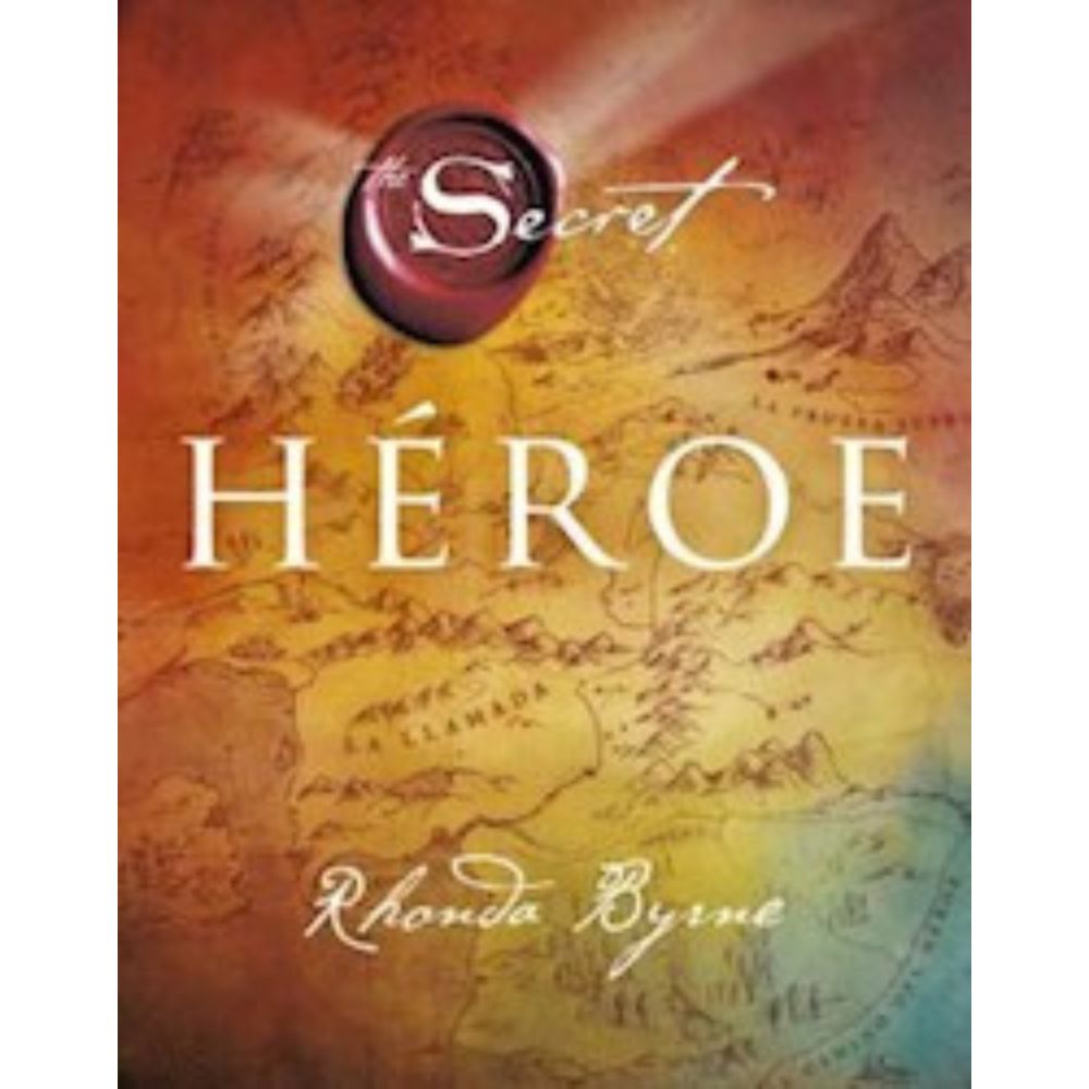 HEROE - THE SECRET - RHONDA BYRNE