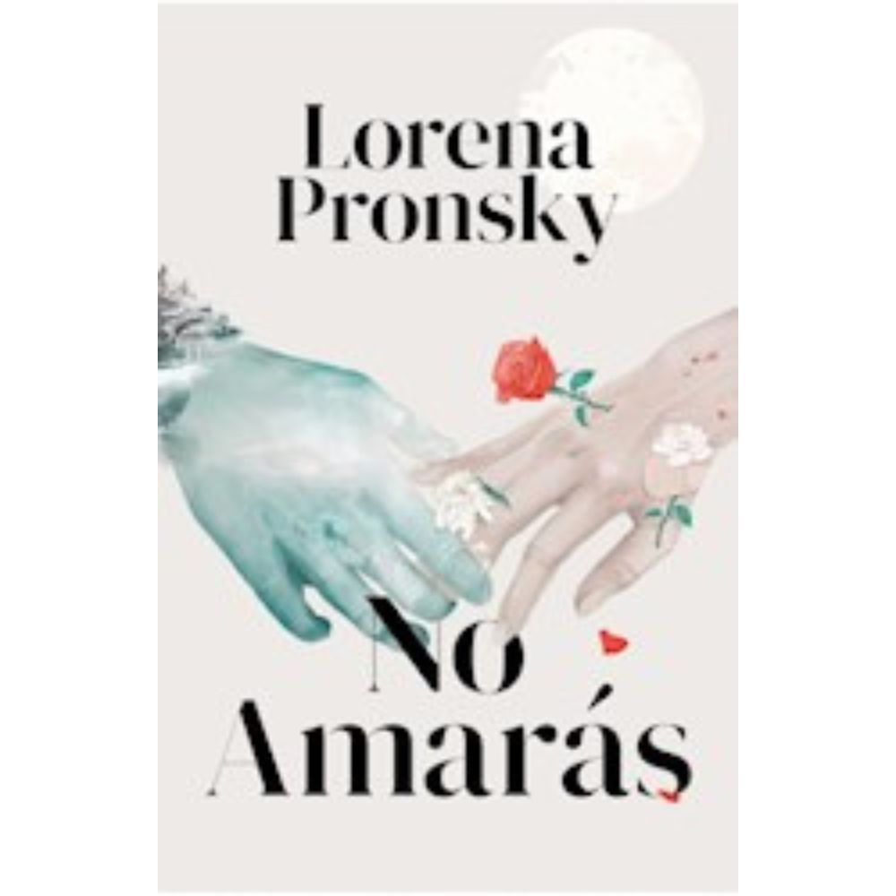 NO AMARAS - LORENA PRONSKY