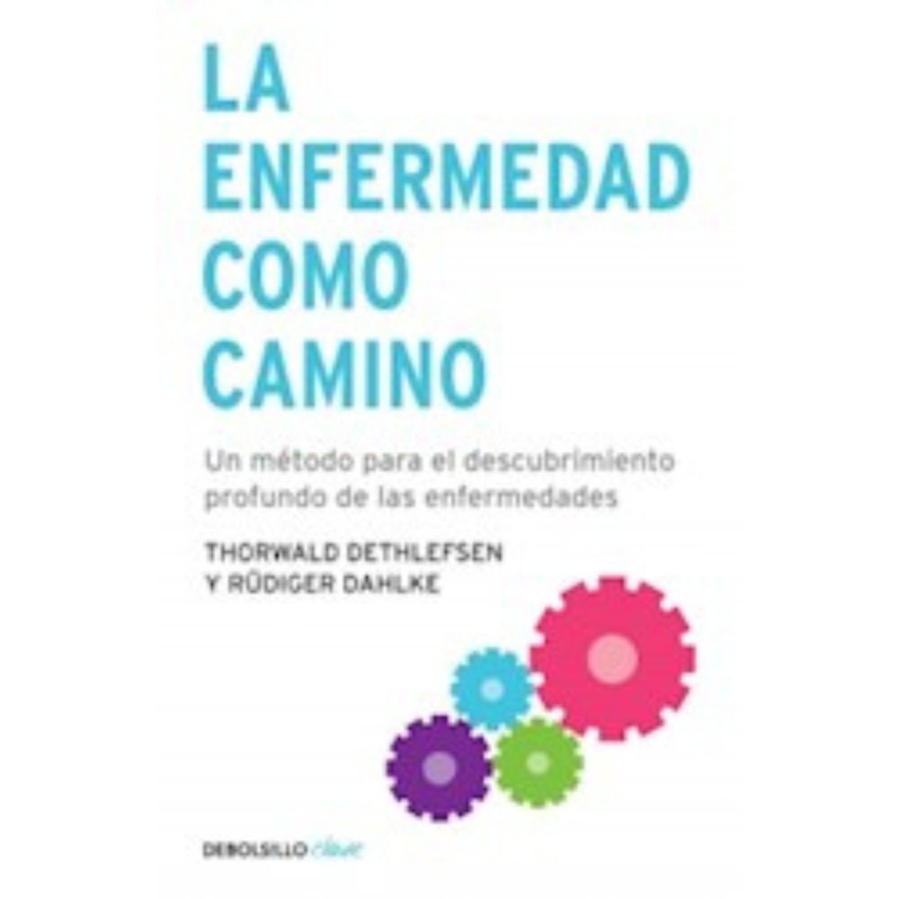 LA ENFERMEDAD COMO CAMINO - THORWALD DETHLEFSEN