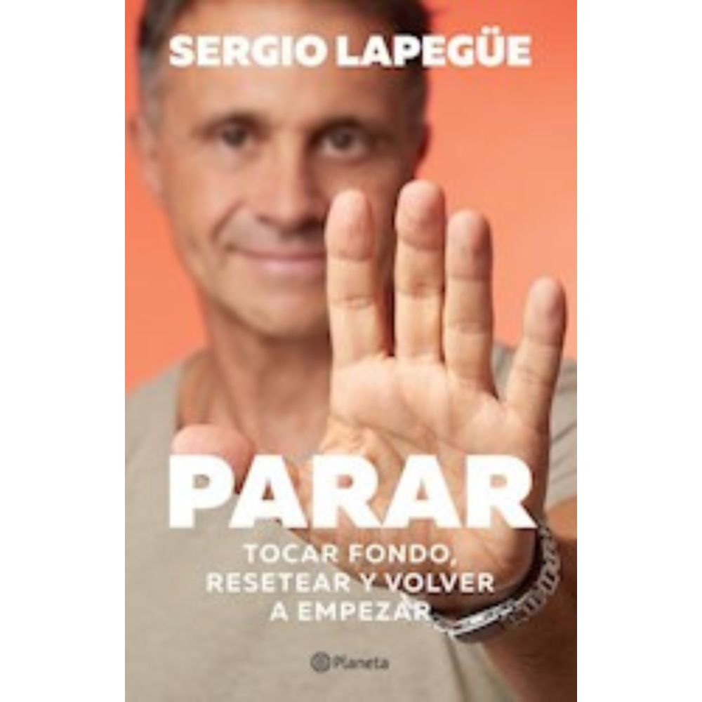 PARAR - SERGIO LAPEGUE - TOCAR FONDO, RESETEAR Y VOLVER A EMPEZAR