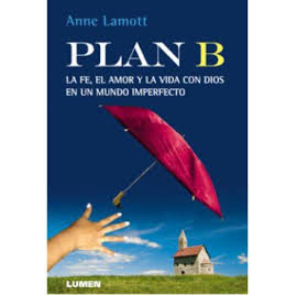 PLAN B - ANNE LAMOTT