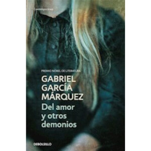 DEL AMOR Y OTROS DEMONIOS - GABRIEL GARCIA MARQUEZ