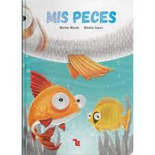 MIS PECES (audiolibro) - COLECCION MIS MASCOTAS - MARTIN MORON