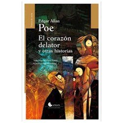 EL CORAZON DELATOR Y OTROS CUENTOS - EDGAR ALLAN POE