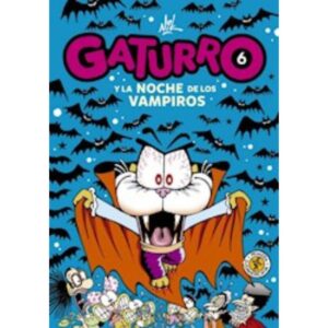 GATURRO 6 - GATURRO Y LA NOCHE DE LOS VAMPIROS - NIK