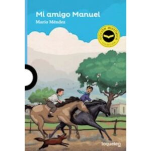 MI AMIGO MANUEL - LOQUELEO AZUL - MARIO MENDEZ