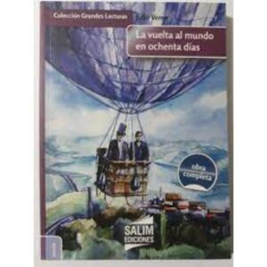 LA VUELTA AL MUNDO EN OCHENTA DIAS - JULIO VERNE