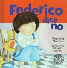FEDERICO DICE NO - GRACIELA MONTES