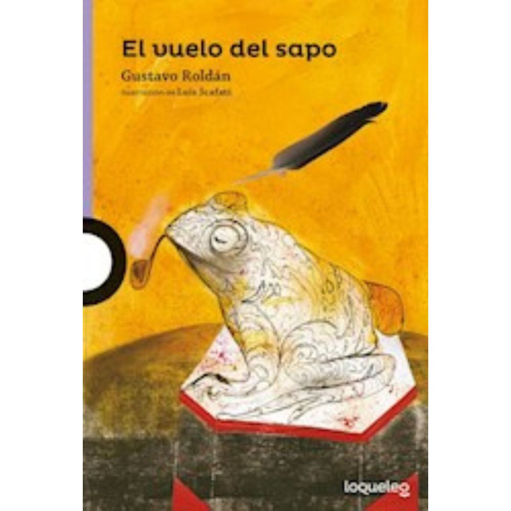 EL VUELO DEL SAPO - LOQUELEO MORADA - GUSTAVO ROLDAN
