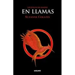 EN LLAMAS - LOS JUEGOS DEL HAMBRE 2 - SUZANNE COLLINS
