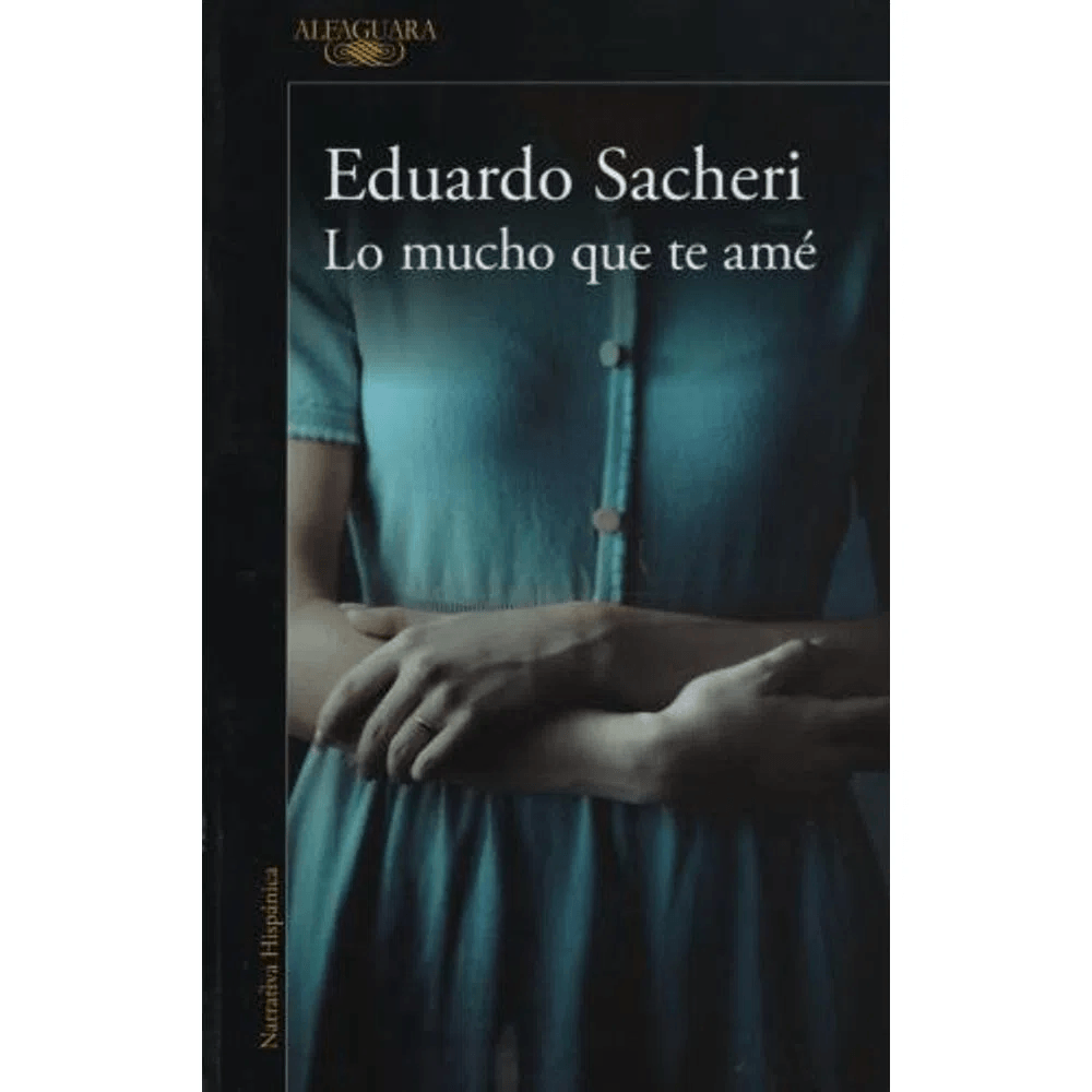 LO MUCHO QUE TE AME (B) - EDUARDO SACHERI