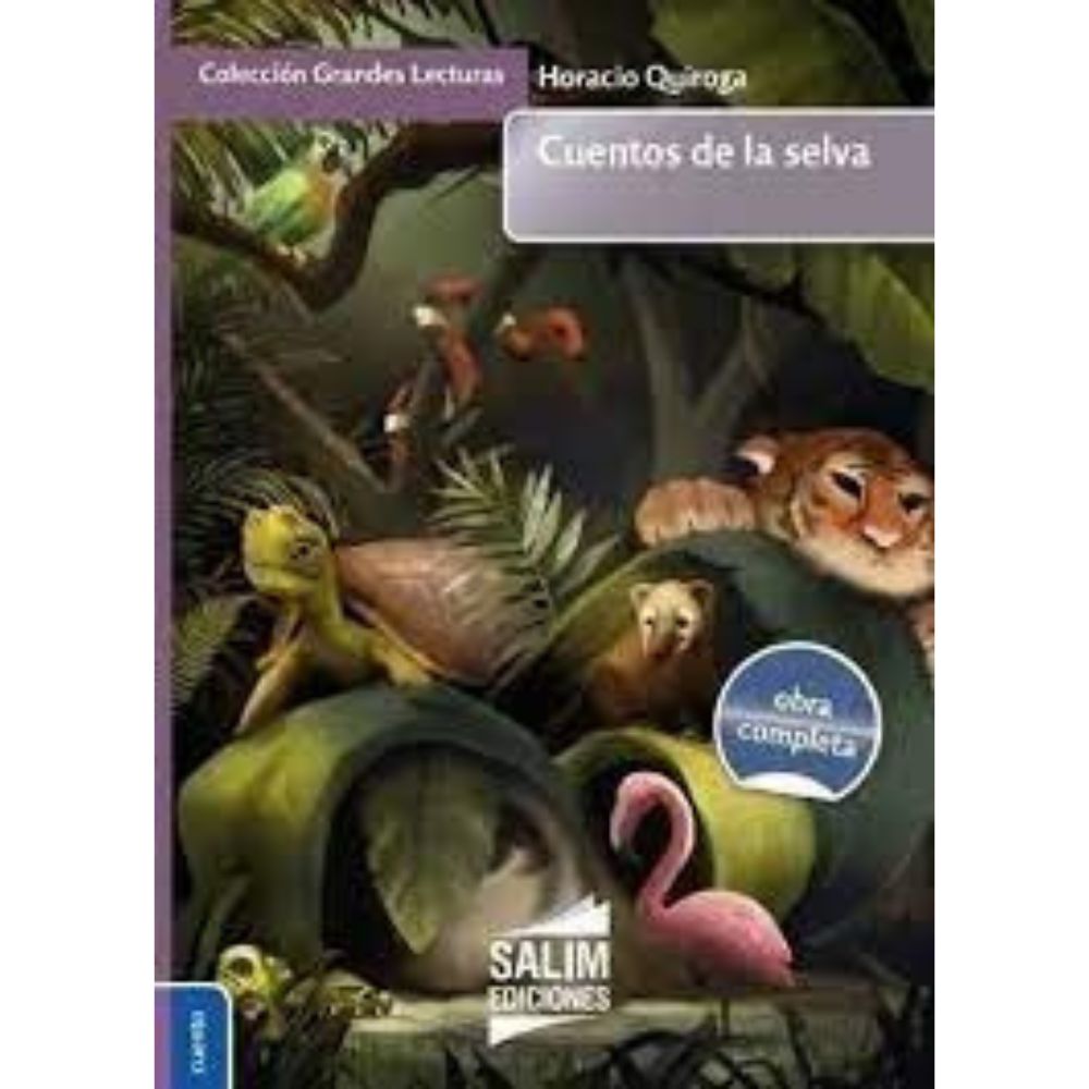 CUENTOS DE LA SELVA - HORACIO QUIROGA (SALIM)