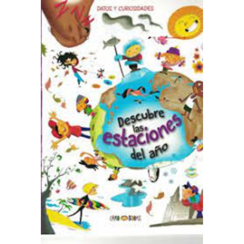 DESCUBRE LAS ESTACIONES DEL AÑO - DATOS Y CURIOSIDADES - ANDREA BERNARDEZ
