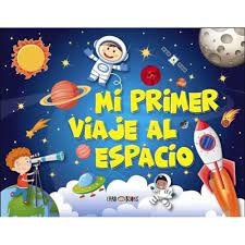 MI PRIMER VIAJE AL ESPACIO - CARO BOOKS