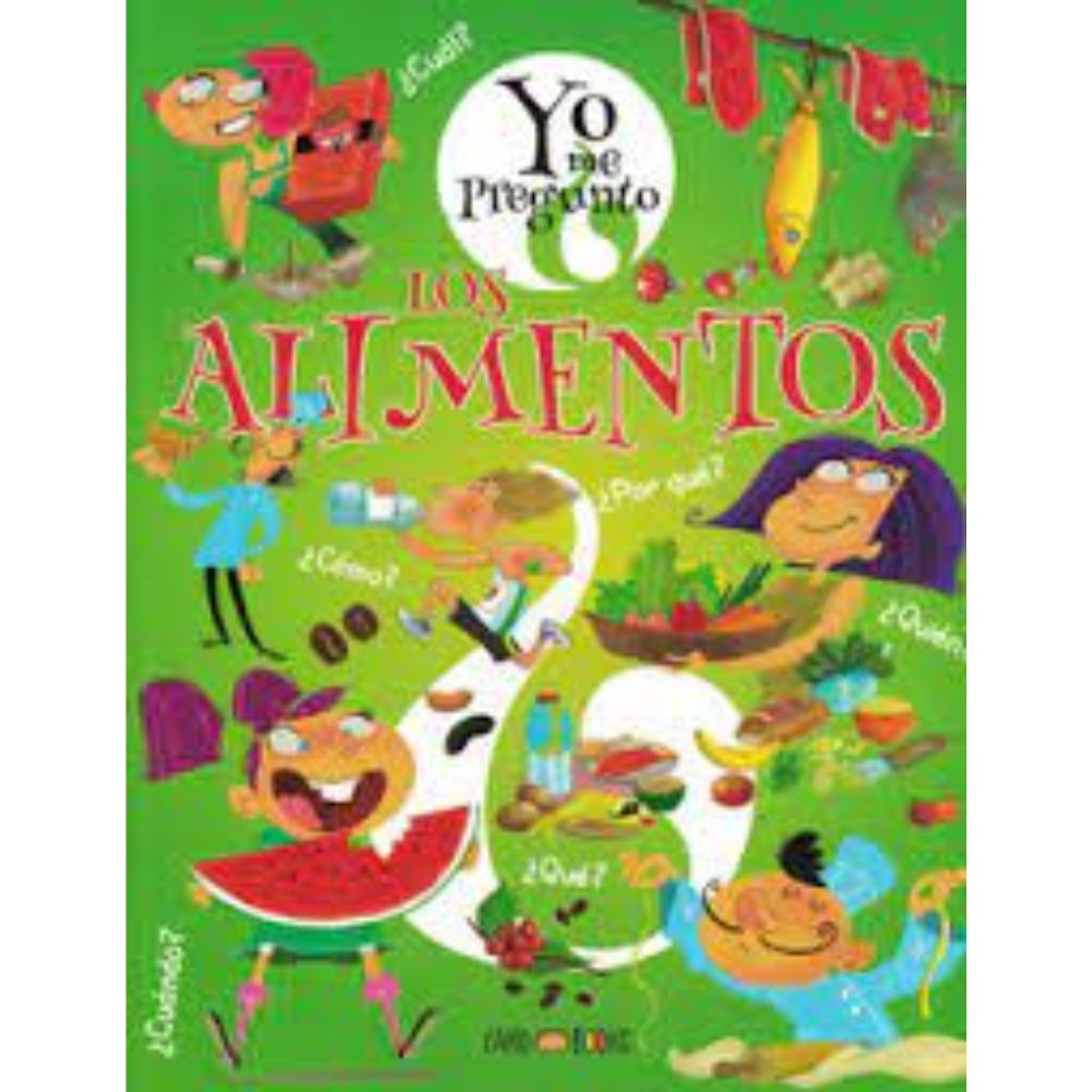 LOS ALIMENTOS - YO ME PREGUNTO