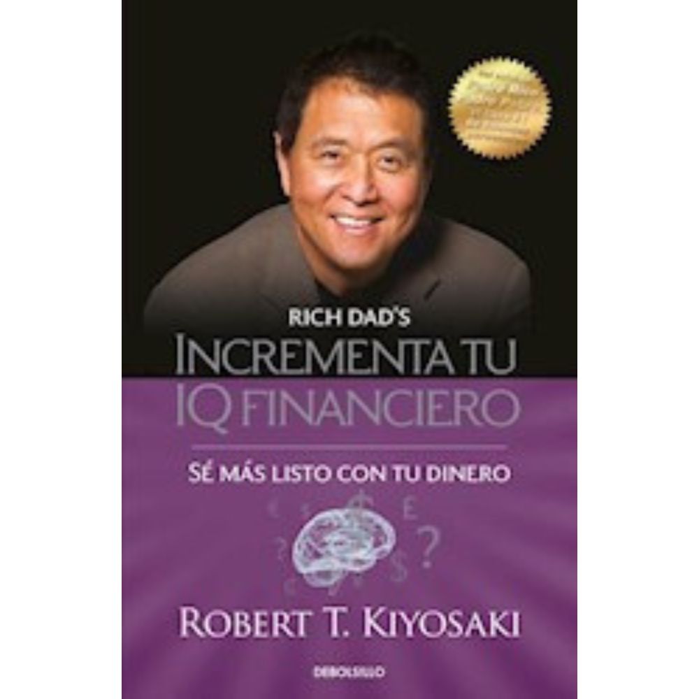 INCREMENTA TU IQ FINANCIERO - ROBERT KIYOSAKI