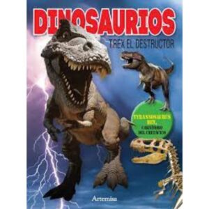 LIBRO DINOSAURIOS - T. REX EL DESTRUCTOR