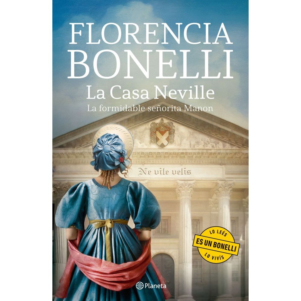LA CASA NEVILLE - LA FORMIDABLE SEÑORITA MANON - BONELLI, FLORENCIA