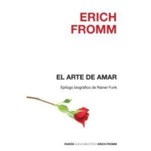 EL ARTE DE AMAR - FROMM, ERICH