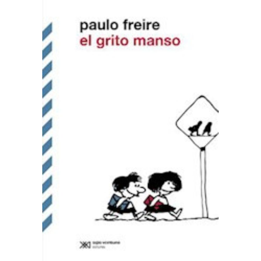 EL GRITO MANSO - FREIRE, PAULO