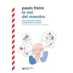 LA VOZ DEL MAESTRO - FREIRE, PAULO