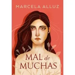 MAL DE MUCHAS - ALLUZ, MARCELA.-
