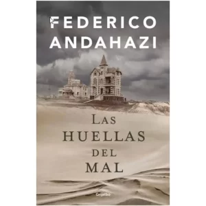 LAS HUELLAS DEL MAL - ANDAHAZI, FEDERICO.-