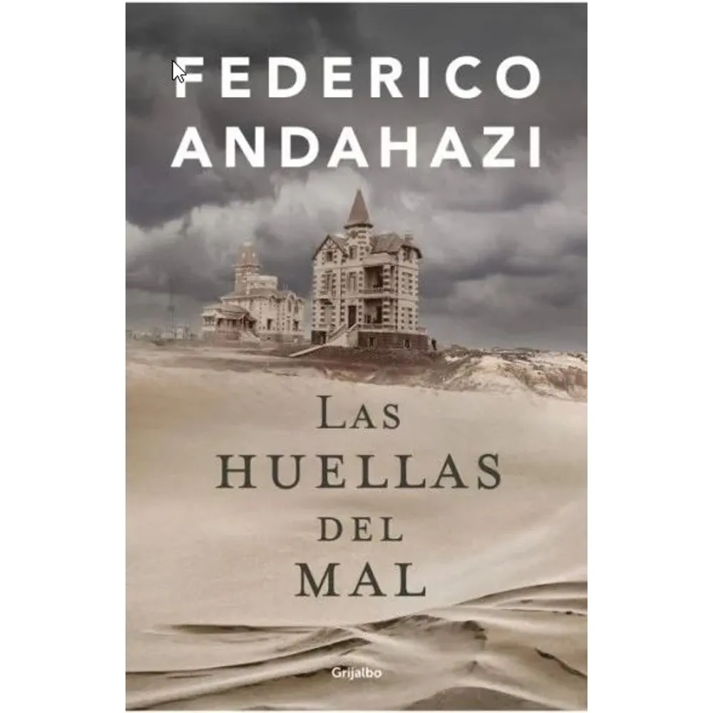 LAS HUELLAS DEL MAL - ANDAHAZI, FEDERICO.-