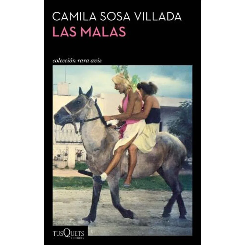 LAS MALAS - SOSA VILLADA, CAMILA.-