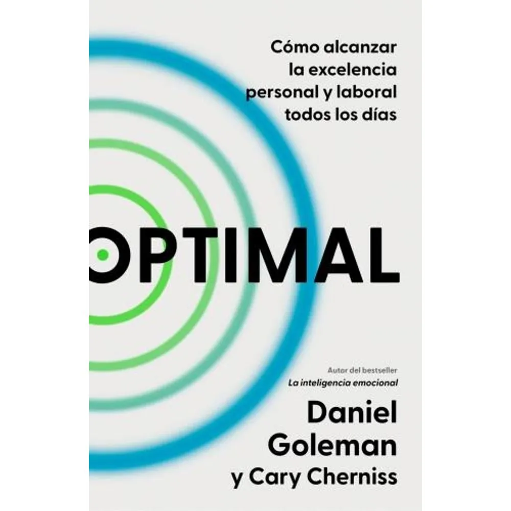 OPTIMAL - Cómo alcanzar la excelencia personal y laboral todos los días - GOLEMAN, DANIEL.-