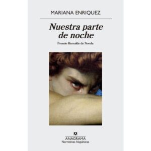 NUESTRA PARTE DE NOCHE - ENRIQUEZ, MARIANA - PREMIO HERRALDE DE NOVELA 2019