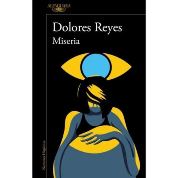 MISERIA - REYES, DOLORES.-