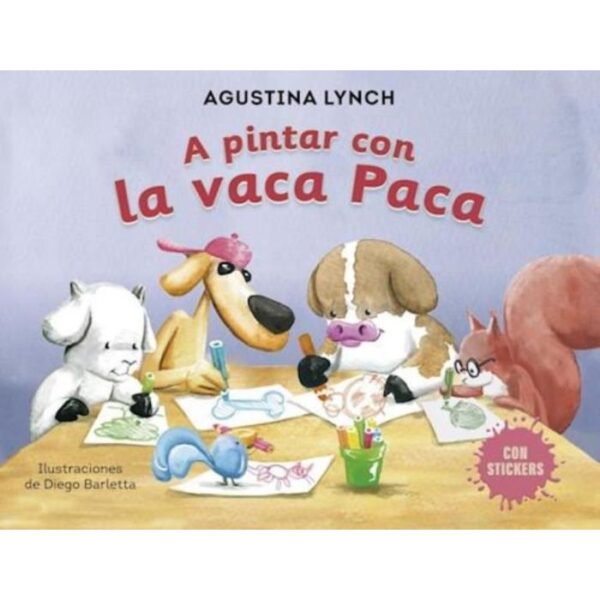 A PINTAR CON LA VACA PACA - AGUSTINA LYNCH