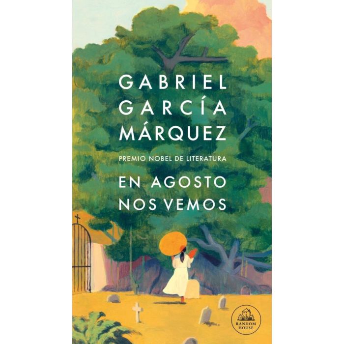 EN AGOSTO NOS VEMOS - GABRIEL GARCIA MARQUEZ