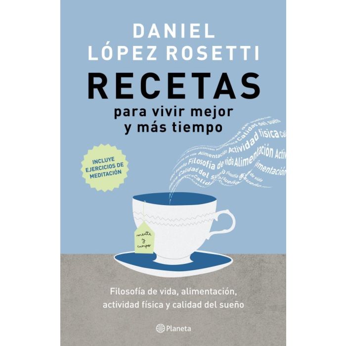 RECETAS PARA VIVIR MEJOR Y MAS TIEMPO - LOPEZ ROSETTI, DANIEL