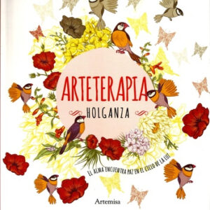 ARTETERAPIA - HOLGANZA - El alma encuentra paz en el ciclo de la luz (MANDALAS)