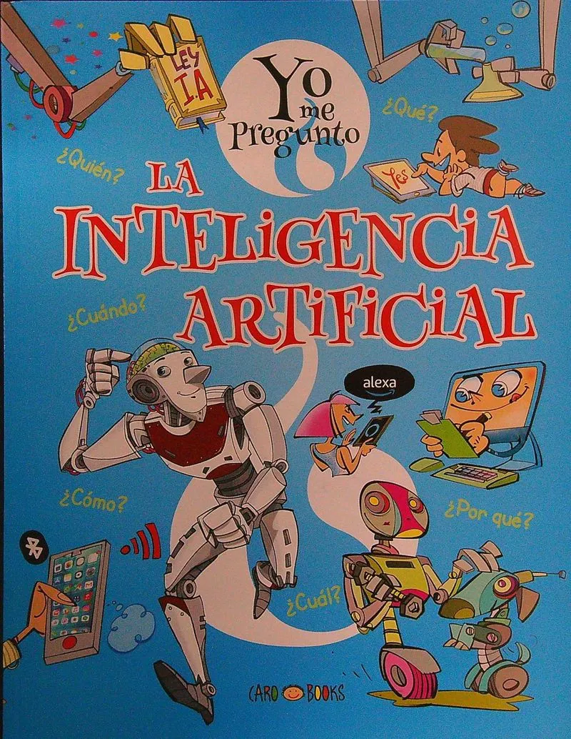 LA INTELIGENCIA ARTIFICIAL - YO ME PREGUNTO