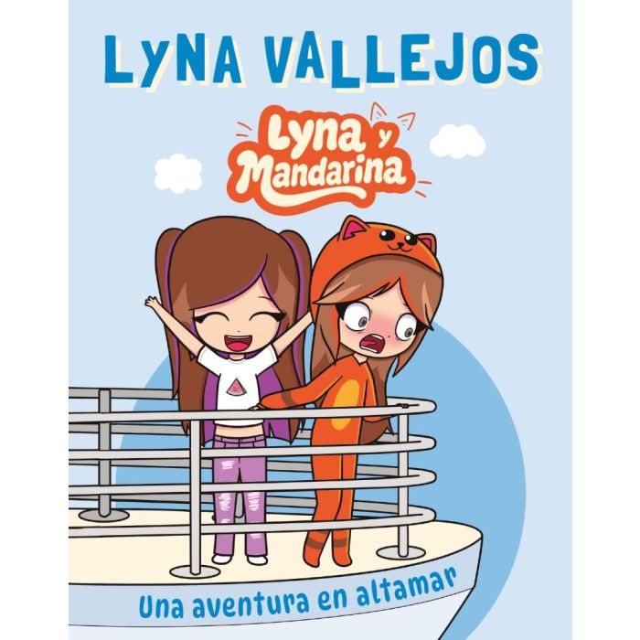 LYNA Y MANDARINA - UNA AVENTURA EN ALTAMAR