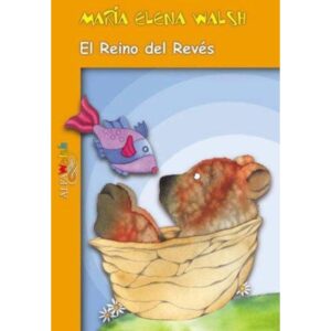 EL REINO DEL REVES - MARÍA ELENA WALSH