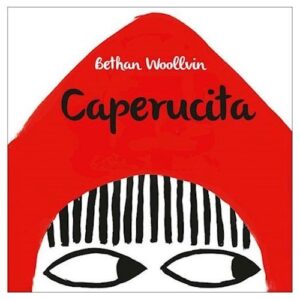 CAPERUCITA - BETHAN WOOLLVIN.-