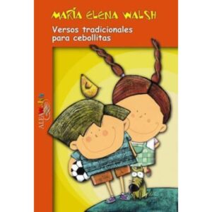 VERSOS TRADICIONALES PARA CEBOLLITAS - MARÍA ELENA WALSH