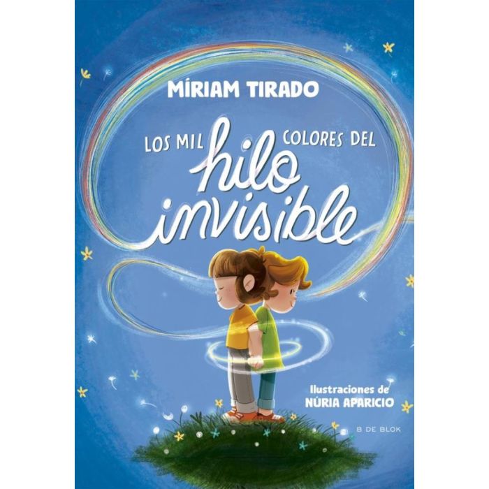 LOS MIL COLORES DEL HILO INVISIBLE - MIRIAM TIRADO
