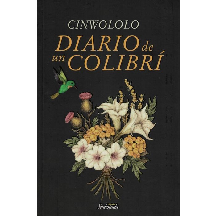DIARIO DE UN COLIBRÍ - Cinwololo