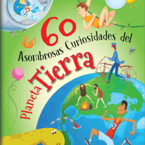 60 ASOMBROSAS CURIOSIDADES DEL PLANETA TIERRA - SUPER STICKERS COLOR !