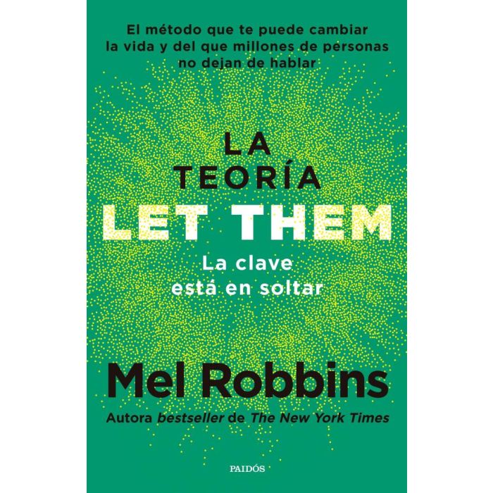 LA TEORÍA LE THEM - La clave está en soltar - MEL ROBBINS