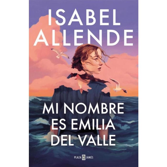 MI NOMBRE ES EMILIA DEL VALLE - ALLENDE, ISABEL