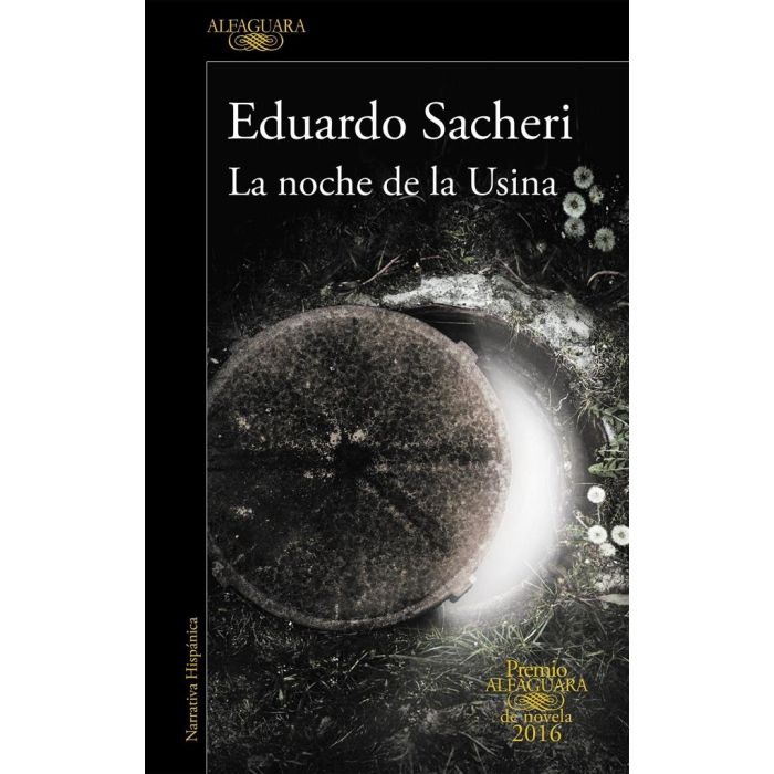 LA NOCHE DE LA USINA (B) - SACHERI, EDUARDO
