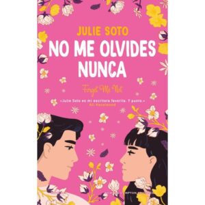 NO ME OLVIDES NUNCA - FORGIVE ME NOT - JULIE SOTO