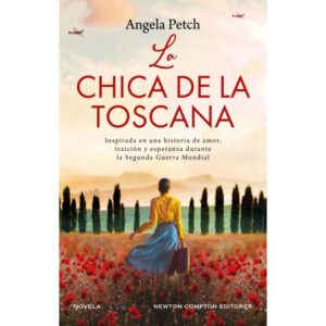 LA CHICA DE LA TOSCANA - ANGELA PETCH
