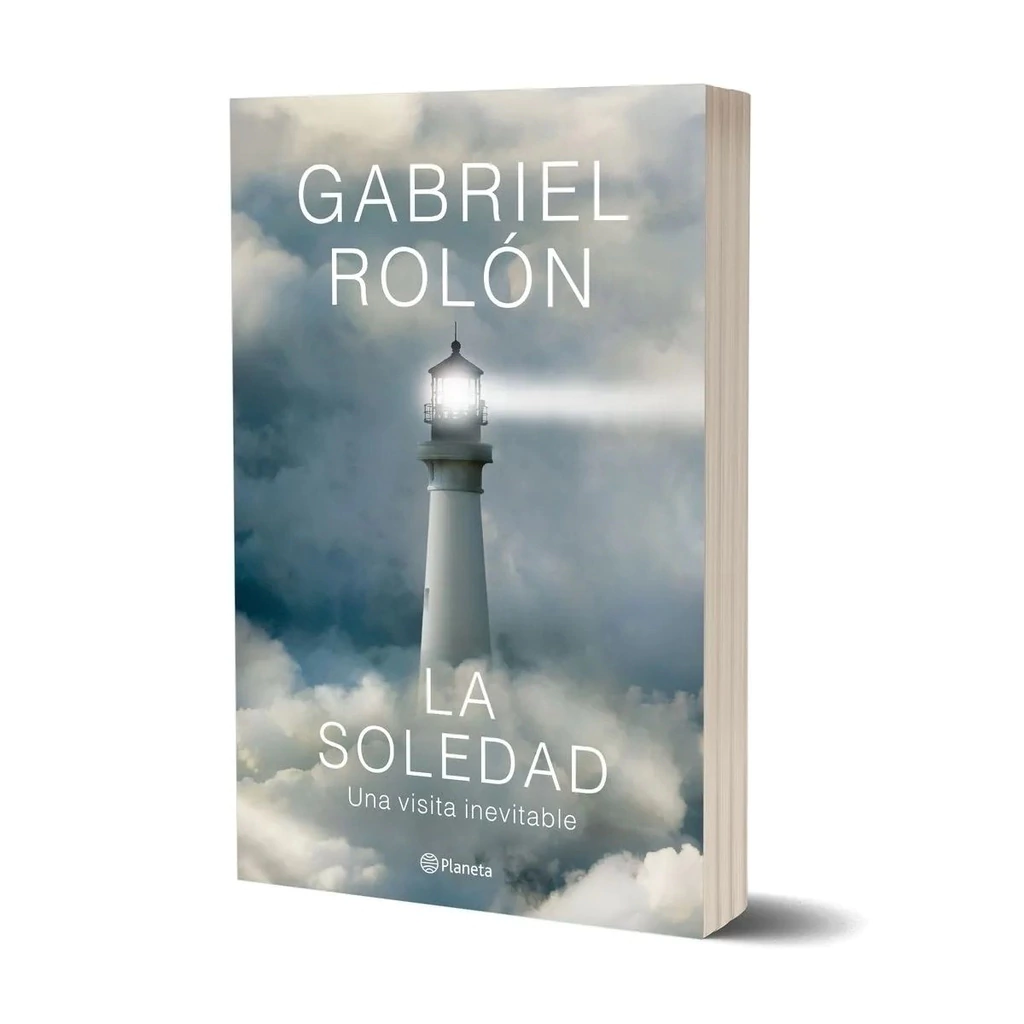LA SOLEDAD - UNA VISITA INEVITABLE - ROLON, GABRIEL